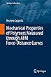 Mechanical Properties of Polymers Measured through AFM Force-Distance Curves (Springer Laboratory)