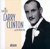 The Very Best Of Larry Clinton & His Orchestra