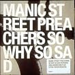 So Why So Sad by Manic Street Preachers