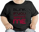 Blink If You Want Me オーガニックベビーTシャツ 12 - 18 Months