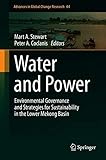 Water and Power: Environmental Governance and Strategies for Sustainability in the Lower Mekong Basin (Advances in Global Change Research)