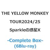 THE YELLOW MONKEY TOUR2024/25 Sparkleの惑星X 【 -Complete Box- 】(6Blu-ray)