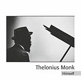 Thelonious himself