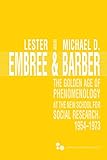 The Golden Age of Phenomenology at the New School for Social Research, 1954–1973 (Series In Continental Thought)