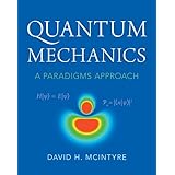 Quantum Mechanics: A Paradigms Approach