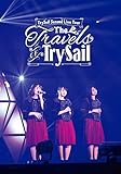 TrySail Second Live Tour�gThe Travels of TrySail�h