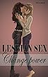 Lesbian sex: Change power (Lesbian stories) (English Edition)