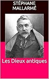 Les Dieux antiques (French Edition)