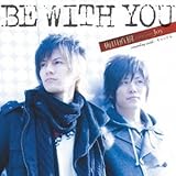 BE WITH YOU