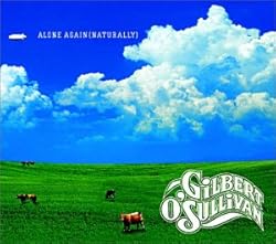Alone Again (Naturally) / Gilbert O'Sullivan
