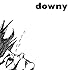 downy「“第1作品集”(再発)」