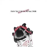 Fallin�f Out/I Wanna NO feat.SHUN
