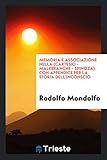Memoria E Associazione Nella (Cartesio - Malebranche - Spinoza). Con Appendice Per La Storia Dell'inconscio
