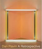 Dan Flavin: A Retrospective