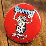 ラットフィンク(RAT FINK) 缶バッチ ソーリー＿BC-RA107SO-MON