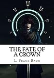 The Fate of a Crown