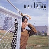 bertemu~ブルトゥム~