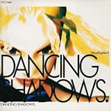 DANCING SHADOWS.