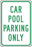 Accuform Signs FRP273RA Engineer-Grade Reflective Aluminum Parking Sign Legend CAR POOL PARKING ONLY