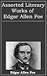 Assorted Literary Works of Edgar Allen Poe (English Edition)