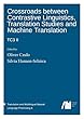 Crossroads Between Contrastive Linguistics, Translation Studies and Machine Translation: Tc3 II