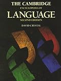 The Cambridge Encyclopedia of Language