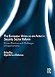 The European Union as an Actor in Security Sector Reform: Current Practices and Challenges of Implementation