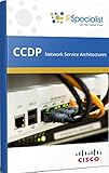 CCDP - Cisco Certified Design Professional - Designing Cisco Network Service Architectures: ARCH - Technology Workbook Exam 300-320 (English Edition)