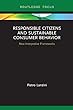 Responsible Citizens and Sustainable Consumer Behavior: New Interpretive Frameworks (Routledge-SCORAI Studies in Sustainable Consumption)