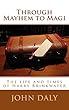 Through Mayhem to Magi: The life and times of Harry Brinkwater (English Edition)