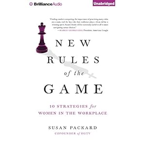 New Rules of the Game: 10 Strategies for Women in the Workplace; Library Edition