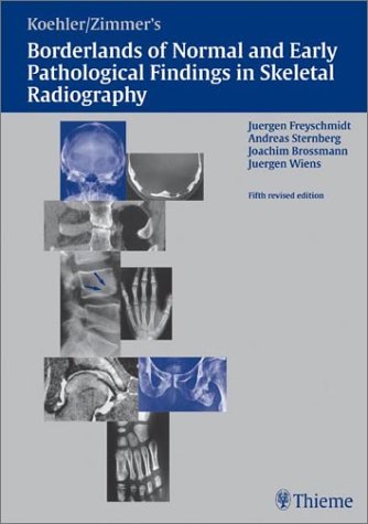 Koehler/Zimmer's Borderlands of Normal and Early Pathological Findings in Skeletal Radiographyの表紙