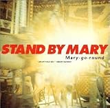 STAND BY MARY