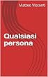 Qualsiasi persona (Italian Edition)