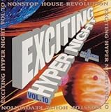 ノンストップ・ハウス・レボリューション : エキサイティング・ハイパーナイト (10)