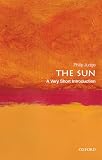 The Sun: A Very Short Introduction (Very Short Introductions)