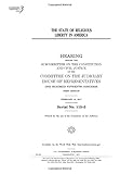 The State of Religious Liberty in America: Hearing Before the Subcommittee on the Constitution and Civil Justice of the Committee on the Judiciary, House of Representatives, One Hundred Fifteenth Congress, First Session, February 16, 2017.