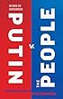 Putin v. the People: The Perilous Politics of a Divided Russia