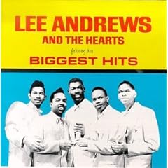 Lee Andrews & the Hearts（リー・アンドリュース＆ザ・ハーツ）