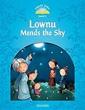 Classic Tales Level 1 Lownu Mends The Sky