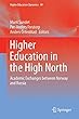 Higher Education in the High North: Academic Exchanges between Norway and Russia (Higher Education Dynamics)