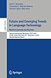 Future and Emerging Trends in Language Technology. Machine Learning and Big Data: Second International Workshop, FETLT 2016, Seville, Spain, November 30 –December 2, 2016, Revised Selected Papers (Lecture Notes in Computer Science)