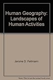 Cover of Human Geography: Landscapes of Human Activities