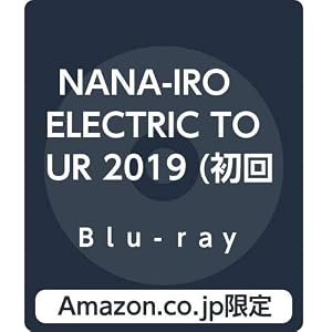 【Amazon.co.jp限定】NANA-IRO ELECTRIC TOUR 2019 (初回生産限定盤) (Blu-ray+フォトブック) (トートバッグ付)