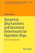 Dynamical Zeta Functions and Dynamical Determinants for Hyperbolic Maps: A Functional Approach (Ergebnisse der Mathematik und ihrer Grenzgebiete. 3. Folge/A Series of Modern Surveys in Mathematics)
