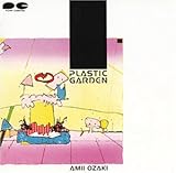 PLASTIC GARDEN