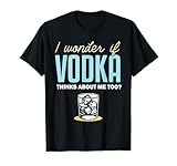 ウォッカも私のことを考えてくれているのだろうか ドリンク アルコール 飲酒 恋人 ウォッカ Tシャツ