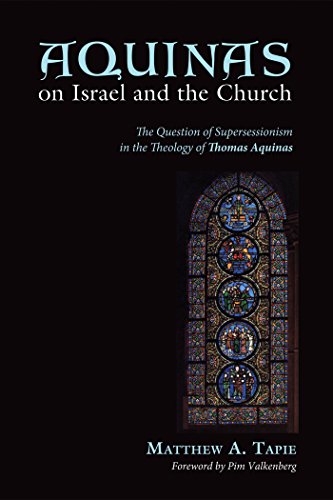 Aquinas on Israel and the Church: The Question of Supersessionism in the Theology of Thomas Aquinas (English Edition)の表紙