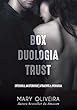 BOX COMPLETO: Intenso & Misterioso e Atraente & Perigosa (Duologia Trust) (Portuguese Edition)