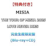 【特典付】 MISIA THE TOUR OF MISIA 2025 LOVE NEVER DIES 【 完全生産限定盤 】(Blu-ray+CD)【特典:ジャケットデザインスマホサイズステッカー】